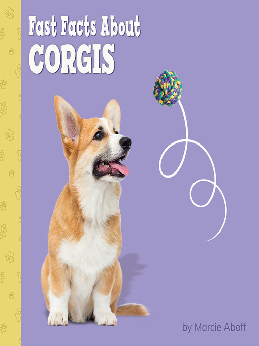 Title details for Fast Facts About Corgis by Marcie Aboff - Wait list